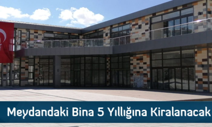 Meydandaki Bina İhaleye Çıkıyor