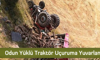 Odun Yüklü Traktör Uçuruma Yuvarlandı