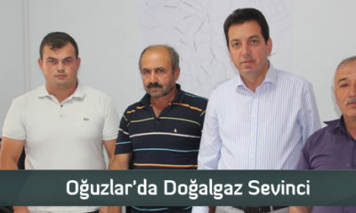 Oğuzlar’da Doğalgaz Sevinci