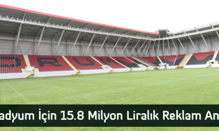 Yeni Stadyum İçin 15.8 Milyon Liralık Reklam Anlaşması