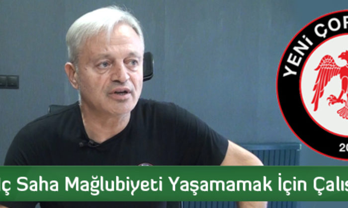 ‘İç Saha Mağlubiyeti Yaşamamak İçin Çalışıyoruz’