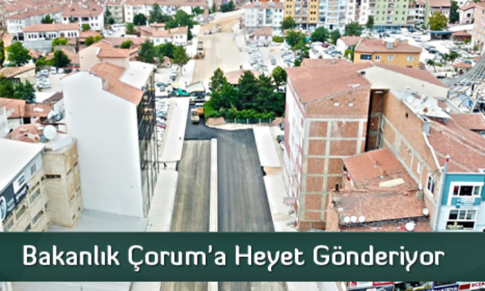 Bakanlık Çorum’a Heyet Gönderiyor