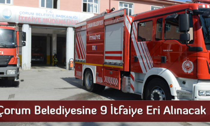 Çorum Belediyesine 9 İtfaiye Eri Alınacak