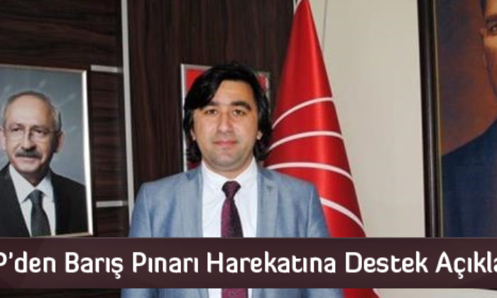 CHP’den Barış Pınarı Harekatına Destek Açıklaması