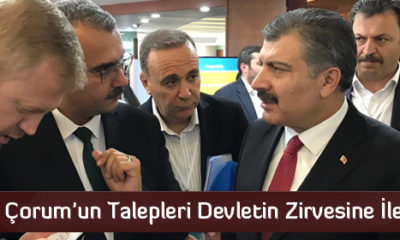 Çorum’un Talepleri Devletin Zirvesine İletildi