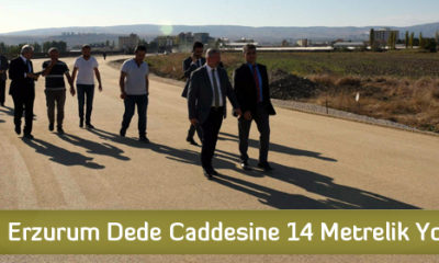 Erzurum Dede Caddesine 14 Metrelik Yol
