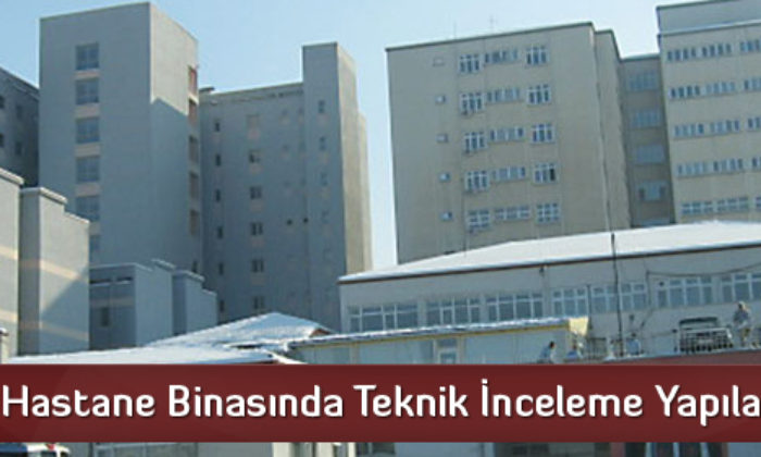 Eski Hastane Binasında Teknik İnceleme Yapılacak