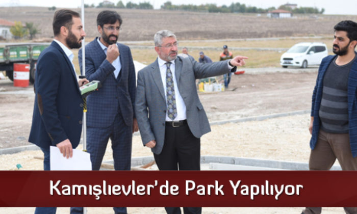Kamışlıevler’de Park Yapılıyor