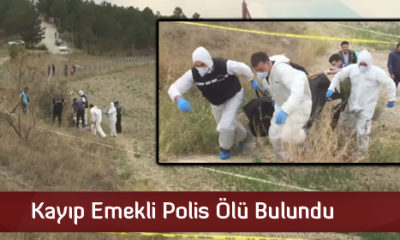 Kayıp Emekli Polis Ölü Bulundu