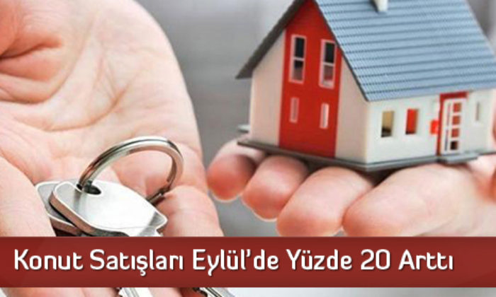 Konut Satışları Eylül’de Yüzde 20 Arttı