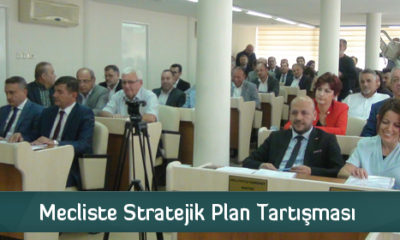 Mecliste Stratejik Plan Tartışması