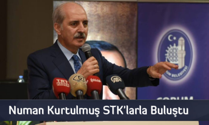 Numan Kurtulmuş STK’larla Buluştu