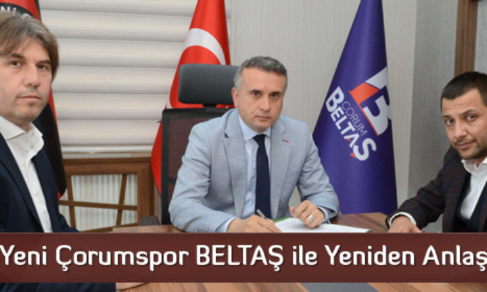 Yeni Çorumspor BELTAŞ ile Yeniden Anlaştı