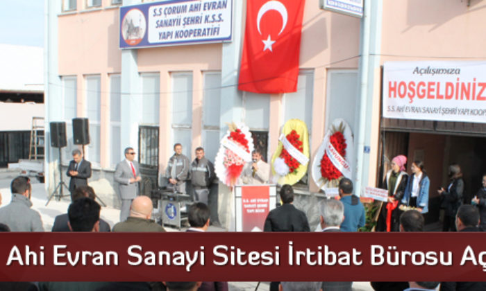 Ahi Evran Sanayi Sitesi İrtibat Bürosu Açıldı