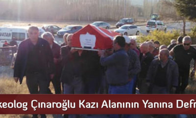 Arkeolog Çınaroğlu Kazı Alanının Yanına Defnedildi