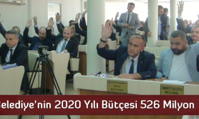 Belediye’nin 2020 Yılı Bütçesi 526 Milyon