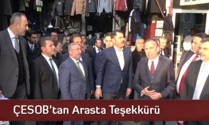 ÇESOB’tan Arasta Teşekkürü