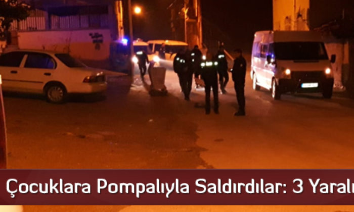 Çocuklara Pompalıyla Saldırdılar: 3 Yaralı
