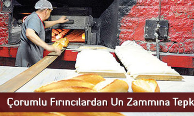 Çorumlu Fırıncılardan Un Zammına Tepki