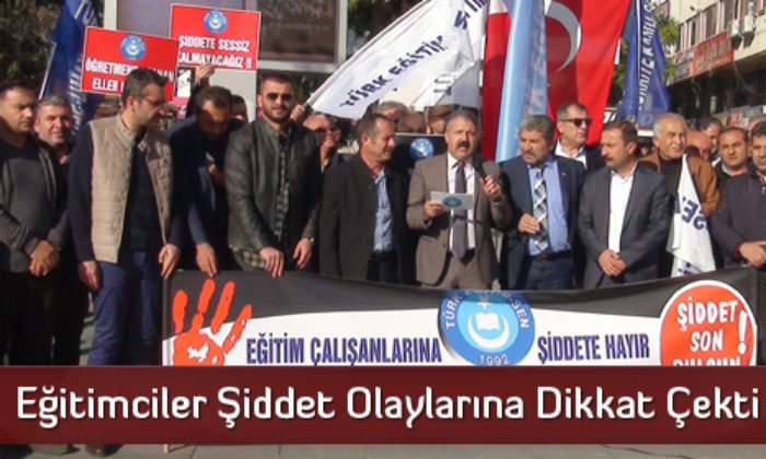 Eğitimciler Şiddet Olaylarına Dikkat Çekti