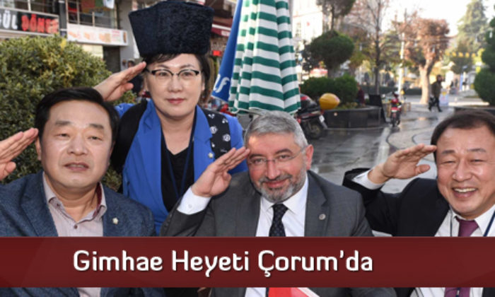 Gimhae Heyeti Çorum’da
