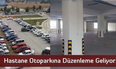Hastane Otoparkına Düzenleme Geliyor