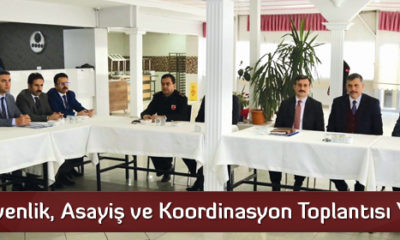 İl Güvenlik, Asayiş ve Koordinasyon Toplantısı Yapıldı