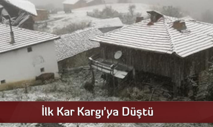 İlk Kar Kargı’ya Düştü