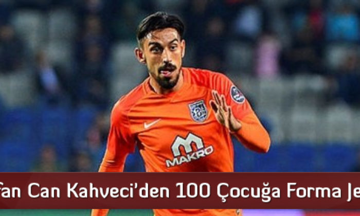 İrfan Can Kahveci’den 100 Çocuğa Forma Jesti