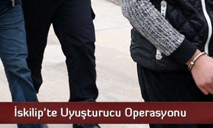 İskilip’te Uyuşturucu Operasyonu