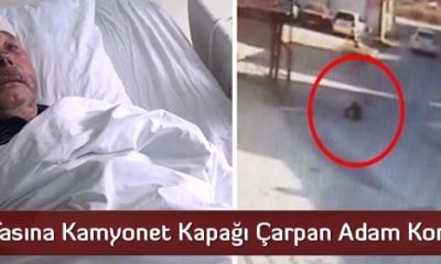 Kafasına Kamyonet Kapağı Çarpan Yaşlı Adam Konuştu