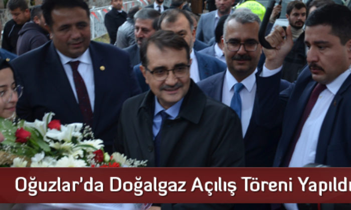 Oğuzlar’da Doğalgaz Açılış Töreni Yapıldı