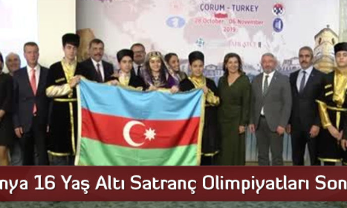 Dünya 16 Yaş Altı Satranç Olimpiyatları Sona Erdi