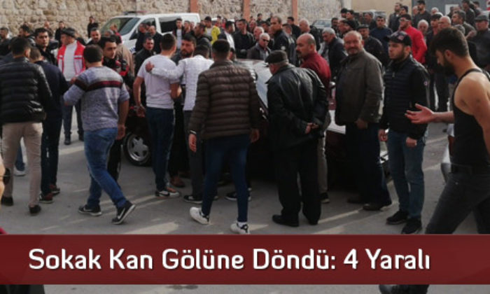 Sokak Kan Gölüne Döndü: 4 Yaralı