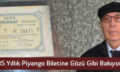 85 Yıllık Piyango Biletine Gözü Gibi Bakıyor