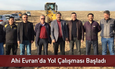 Ahi Evran’da Yol Çalışması Başladı