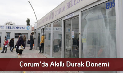 Çorum’da Akıllı Durak Dönemi