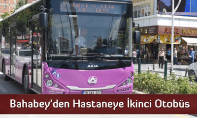 Bahabey’den Hastaneye İkinci Otobüs