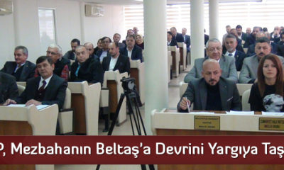 CHP, Mezbahanın Beltaş’a Devrini Yargıya Taşıyacak