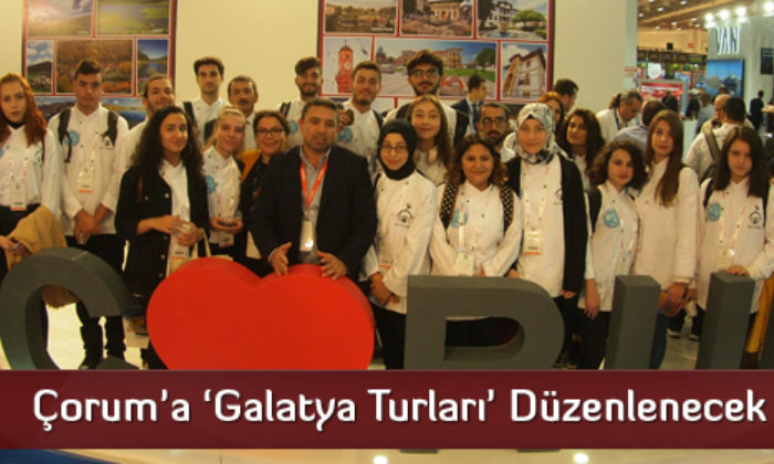Çorum’a ‘Galatya Turları’ Düzenlenecek