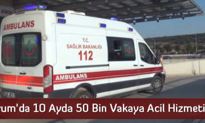 Çorum’da 10 Ayda 50 Bin Vakaya Acil Hizmeti Verildi