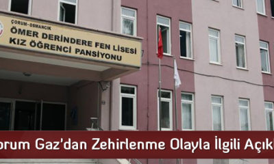 Çorum Gaz’dan Zehirlenme Olayla İlgili Açıklama