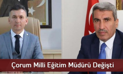 Çorum Milli Eğitim Müdürü Değişti