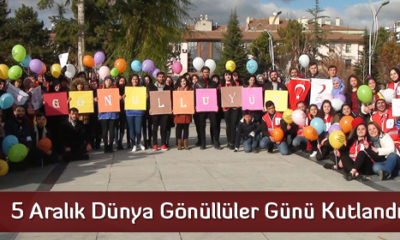 5 Aralık Dünya Gönüllüler Günü Kutlandı