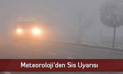 Meteoroloji’den Sis Uyarısı