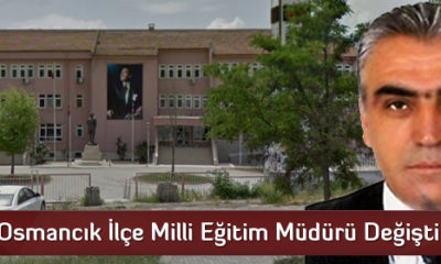 Osmancık İlçe Milli Eğitim Müdürü Değişti