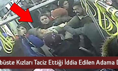 Otobüste Kızları Taciz Ettiği İddia Edilen Adama Dayak