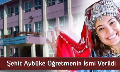 Şehit Aybüke Öğretmenin İsmi Verildi