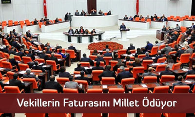 Vekillerin Faturasını Millet Ödüyor