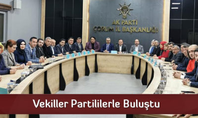 Vekiller Partililerle Buluştu